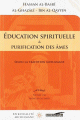 L'education spirituelle et la purification des ames