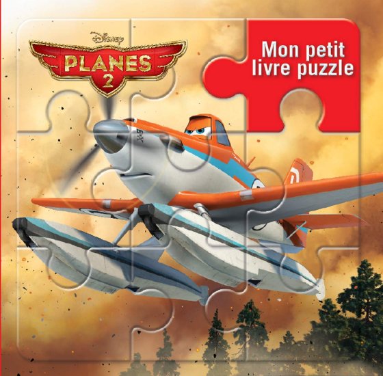 Planes 2, mon petit livre puzzle - Livre sur