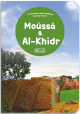 Moussa & Al-Khidr - Histoires des Prophetes pour les Petits