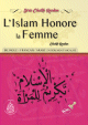 L'islam honore la femme - Bilingue : francais/arabe