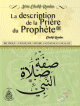 La description de la priere du Prophete (Bilingue : francais/arabe - Vocalise) -