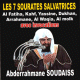 Les 7 Sourates Salvatrices recitees par cheikh Abderrahamane Soudaiss (avec invocations) -